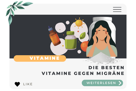 Die besten Vitamine gegen Migräne
