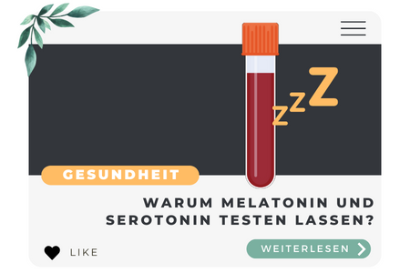 Warum Melatonin und Serotonin messen lassen?