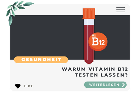 Warum Vitamin B12 testen lassen?